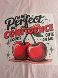I’m Not Perfect~~Dtf T-shirt Design