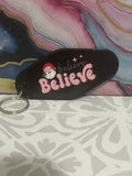 #38 Black “Believe Believe”~~Keychain