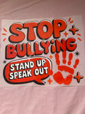 Stop Bullying~~Dtf T-shirt Design