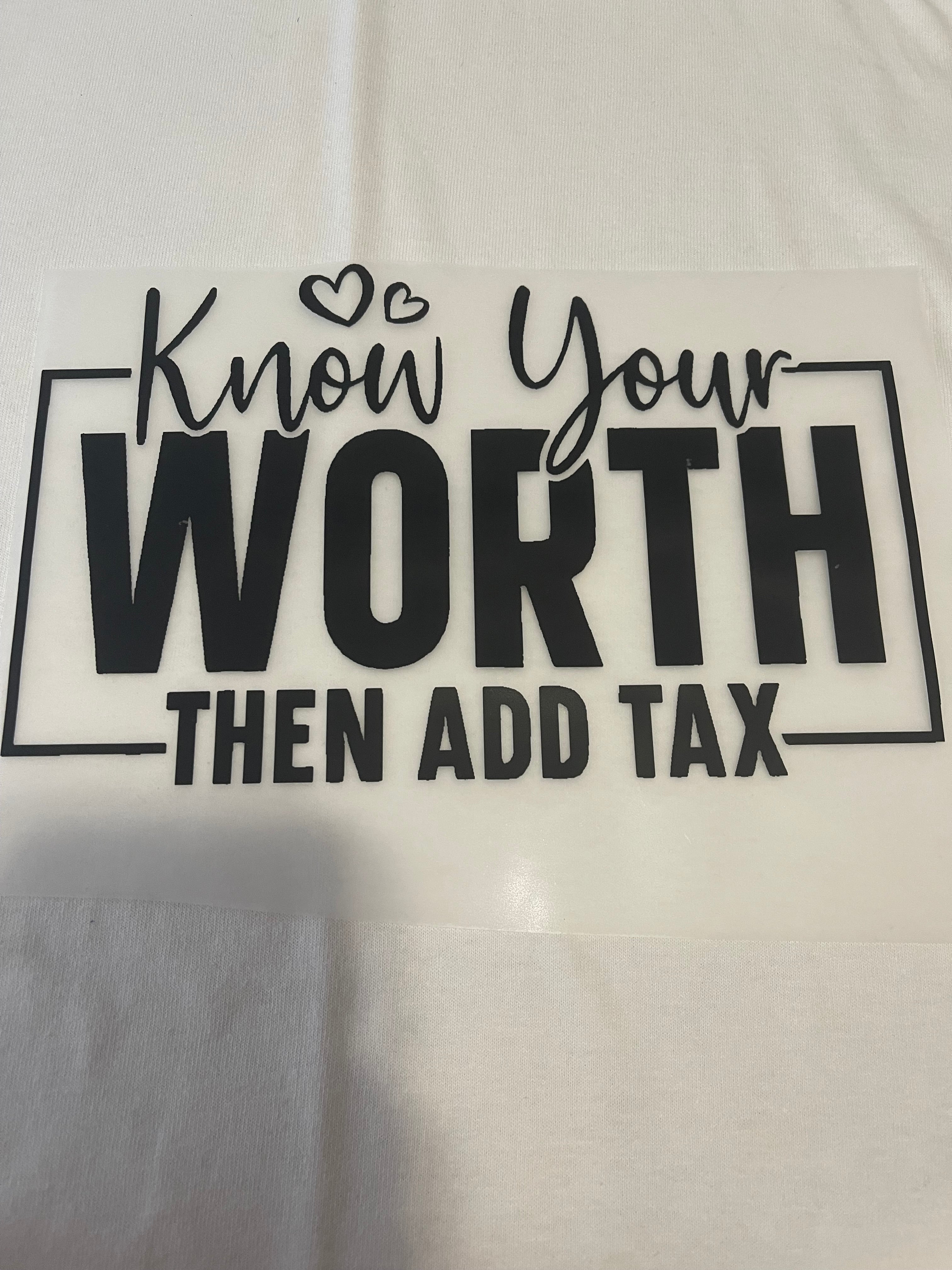 Know Your Worth~~Dtf T-shirt Design