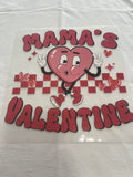 Mama's Valentine~~Dtf t-shirt Design