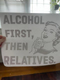 Alcohol First~~Screen Print T-shirt Design