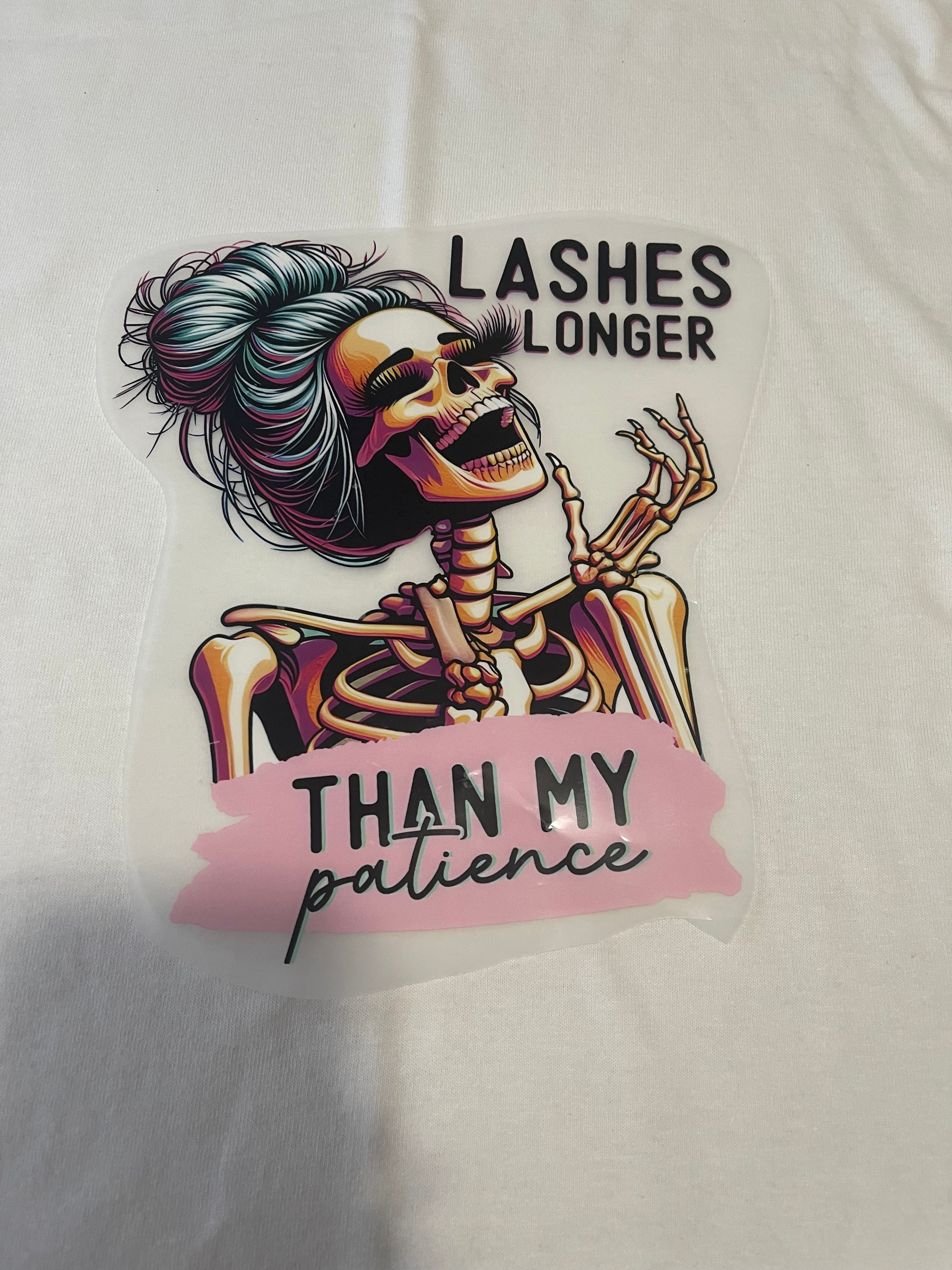 Lashes Longer~~Dtf T-shirt Design