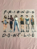 Friends Don’t Lie~~Dtf T-shirt Design