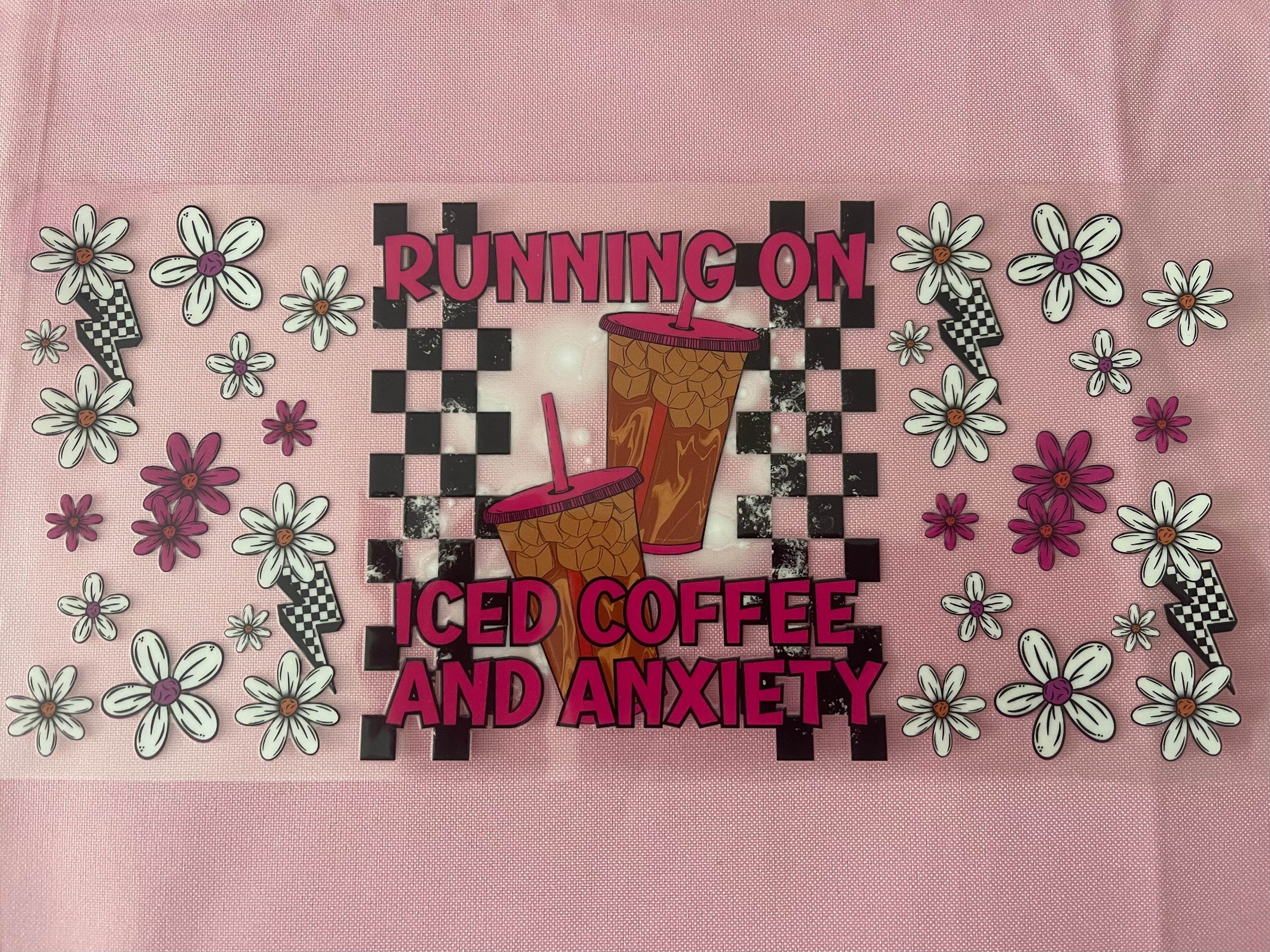#136 Coffee & Anxiety~~Uv DTF Cup Wrap