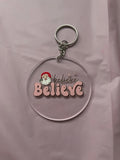#27 Believe~~Keychain