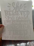 She Believed she Could~~Screen Print T-shirt Design