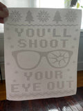 You’ll Shoot your Eye Out~~Screen Print T-shirt Design