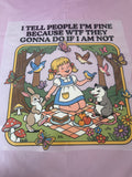 I Tell People I’m Fine~~Dtf T-shirt Design