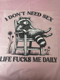 I Don’t need Sex~~Dtf T-shirt Design