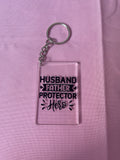 #113 Husband Father Protector~~Keychain