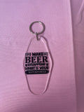 #114 I Make Beer Disappear~~Keychain