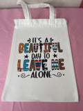 It’s a Beautiful Day~~Tote Bag
