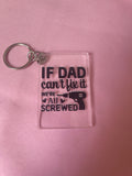 #163 If Dad Can’t Fit It~~Keychain