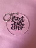 #166 Best Dad Ever~~Keychain