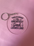 #167 This is What the Greatest Dad Looks Like~~Keychain