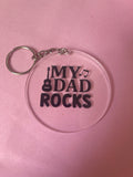 #168 My Dad Rocks~~Keychain