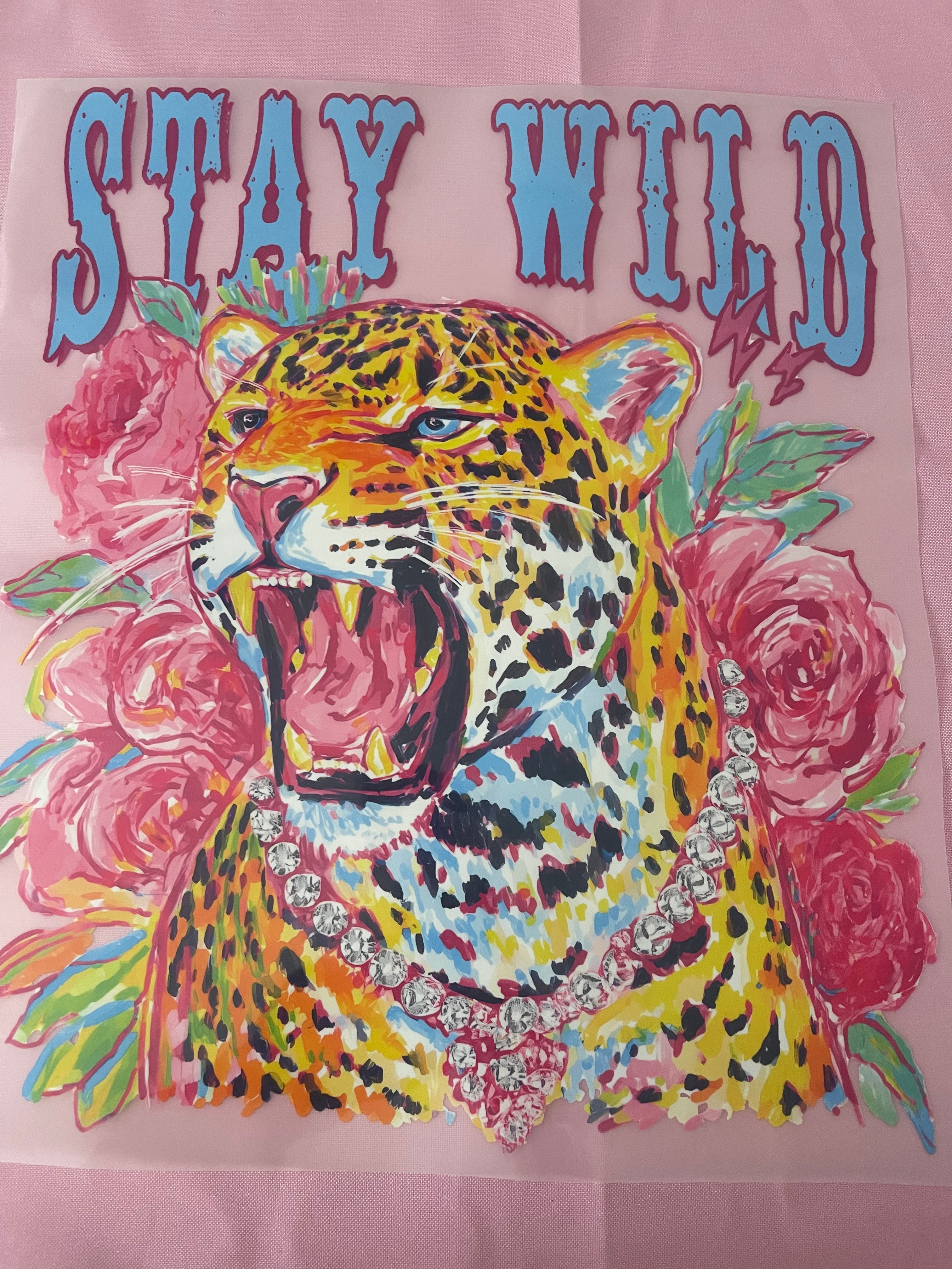 Stay Wild~~Dtf T-shirt Design