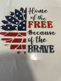 Home Of The Free~~Dtf T-shirt Design