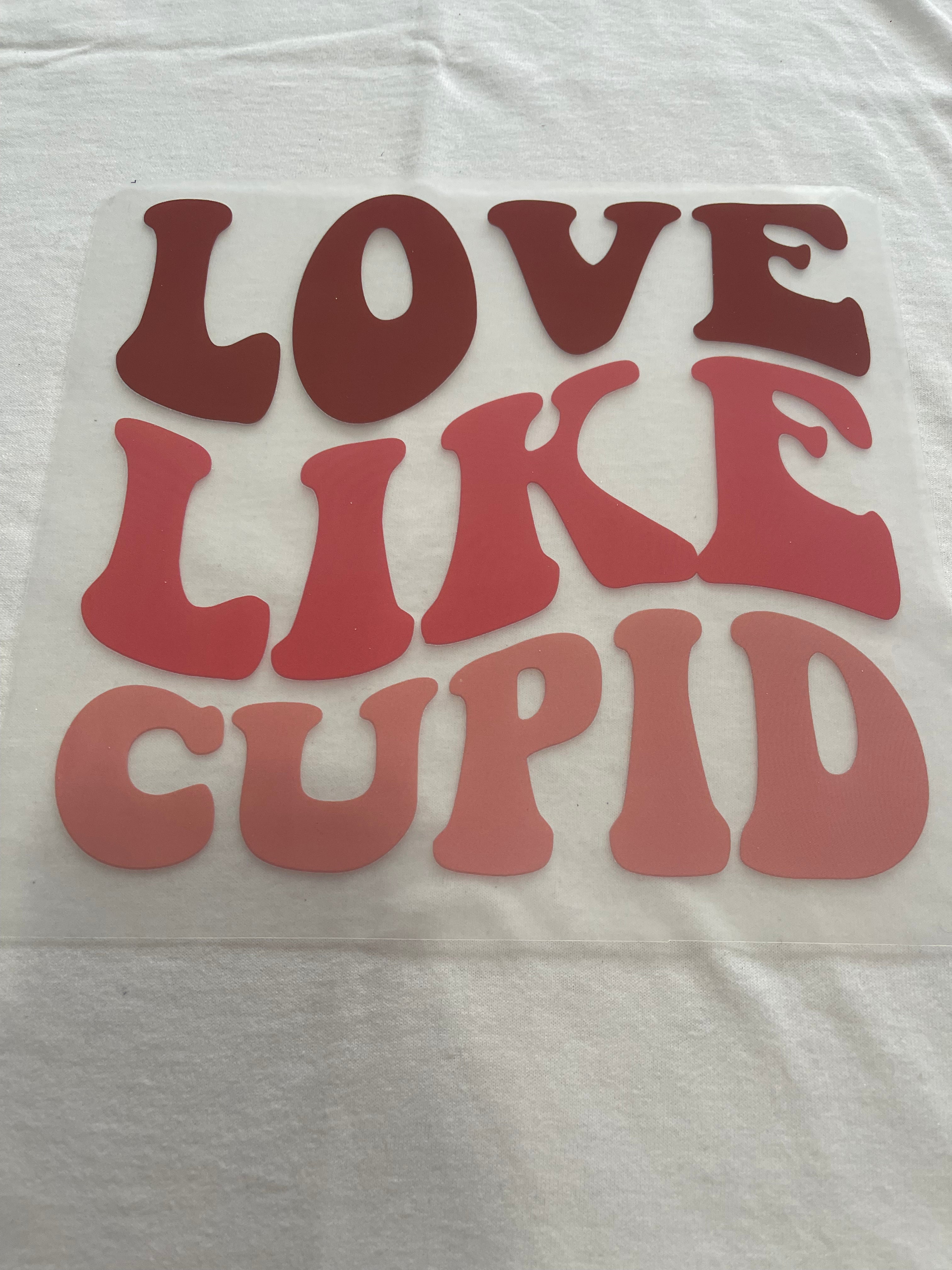Love Like Cupid~~Dtf t-shirt Design