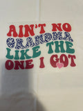 Ain't No Grandma~~Dtf T-shirt Design