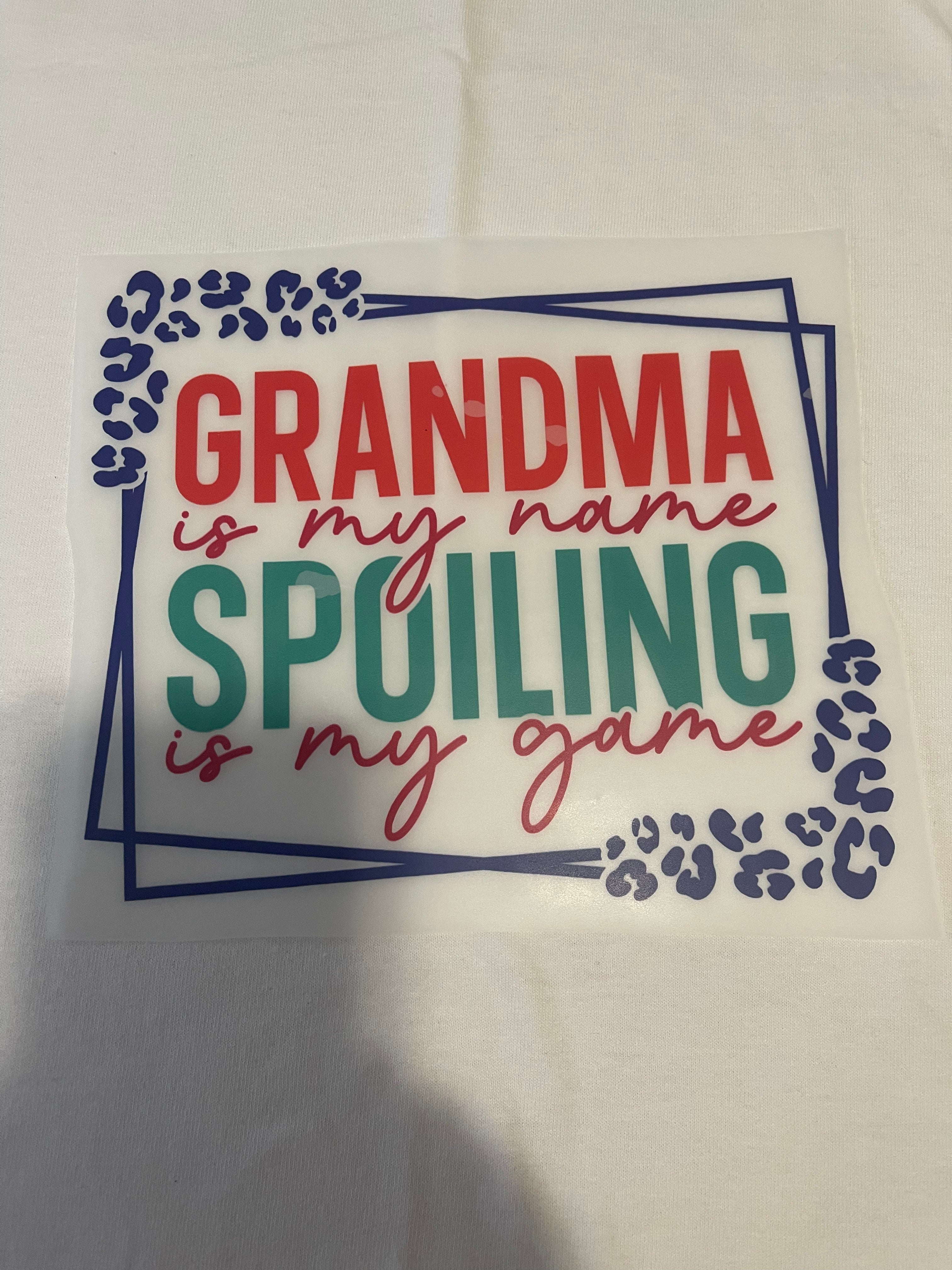 Grandma Is My Name~~Dtf T-shirt Design