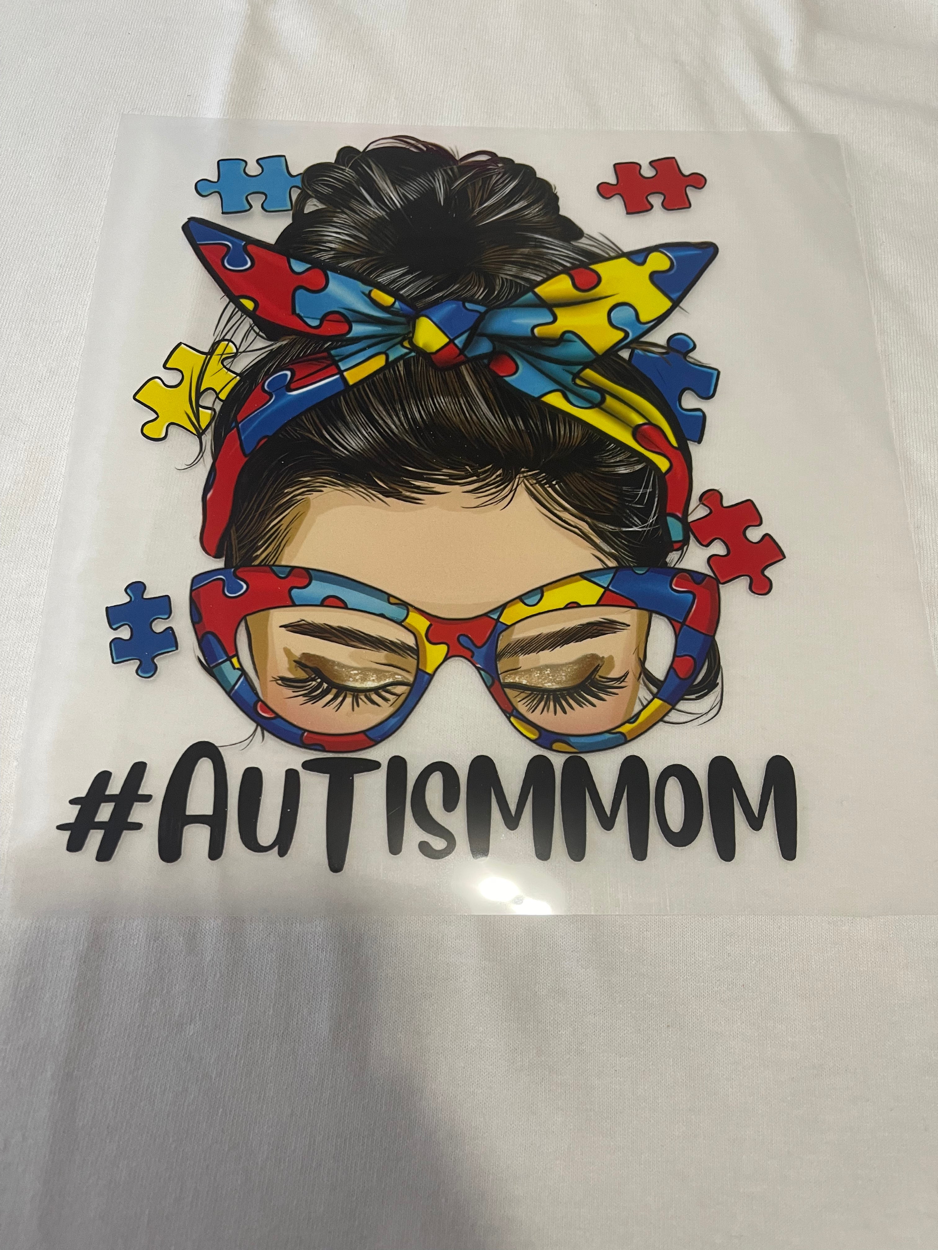 #Autismmom~~Dtf T-shirt Design