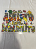 See The Ability Not The Disability~~Dtf T-shirt Design