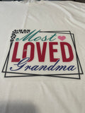 Most Loved Grandma~~Dtf T-shirt Design
