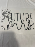 Future Mrs~~Dtf T-shirt Design