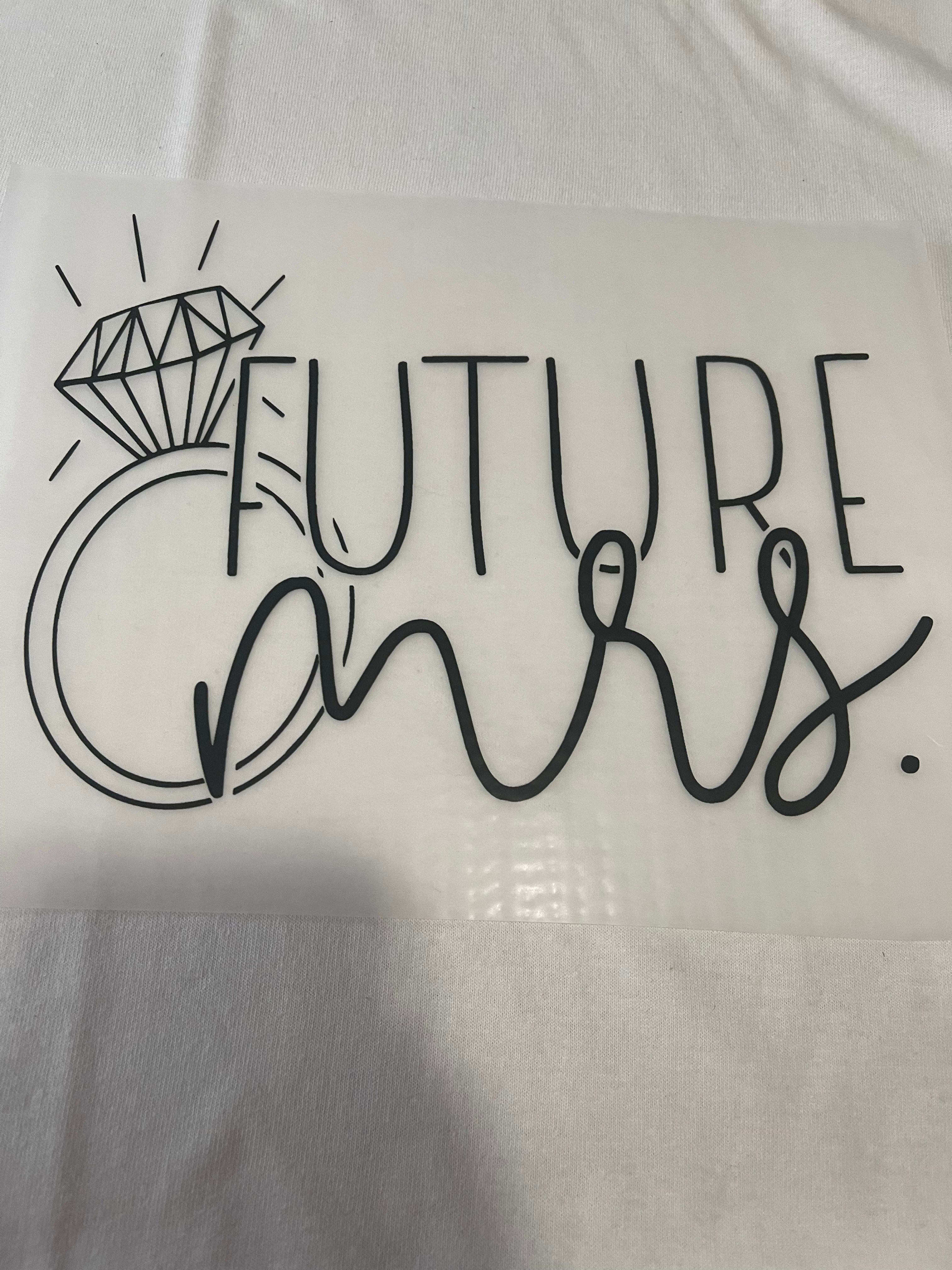Future Mrs~~Dtf T-shirt Design