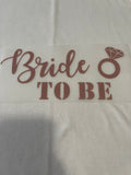 Bride To Be~~Dtf T-shirt Design