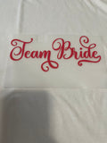 Team Bride~~Dtf T-shirt Design