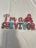 I'm A Survivor~~Dtf T-shirt Design
