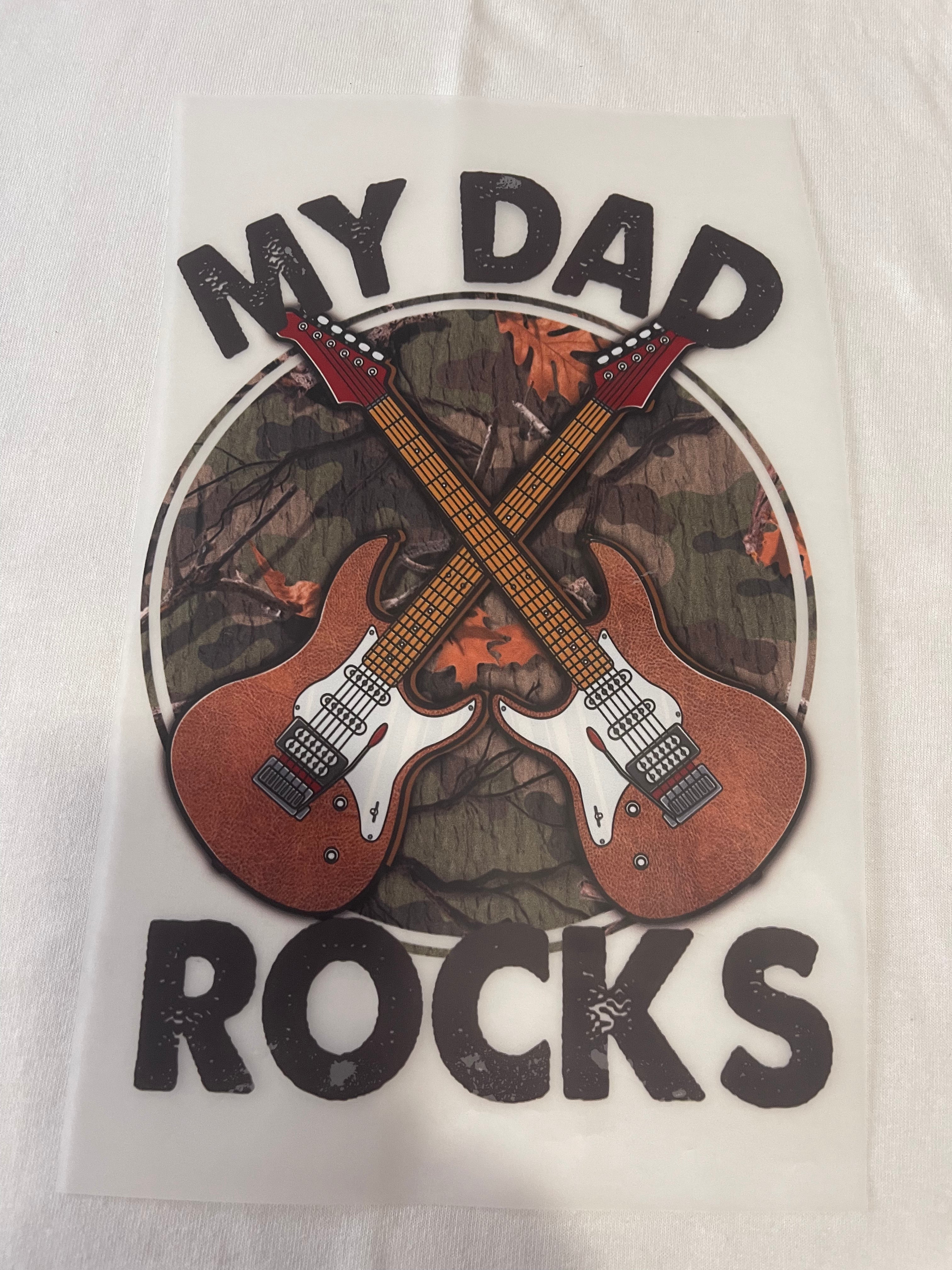 My Dad Rocks~~Dtf T-shirt Design