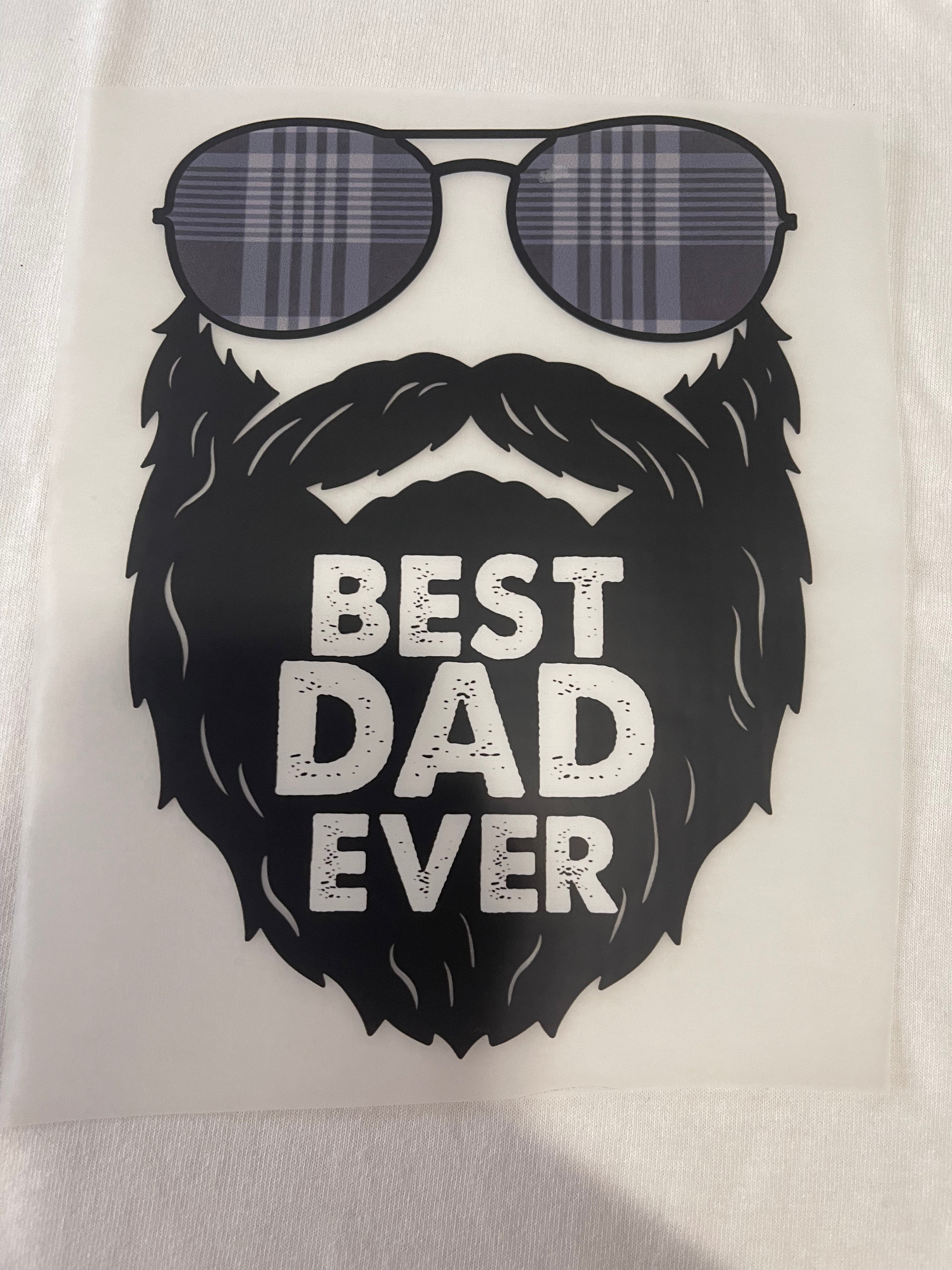 Best Dad Ever~~Dtf T-shirt Design