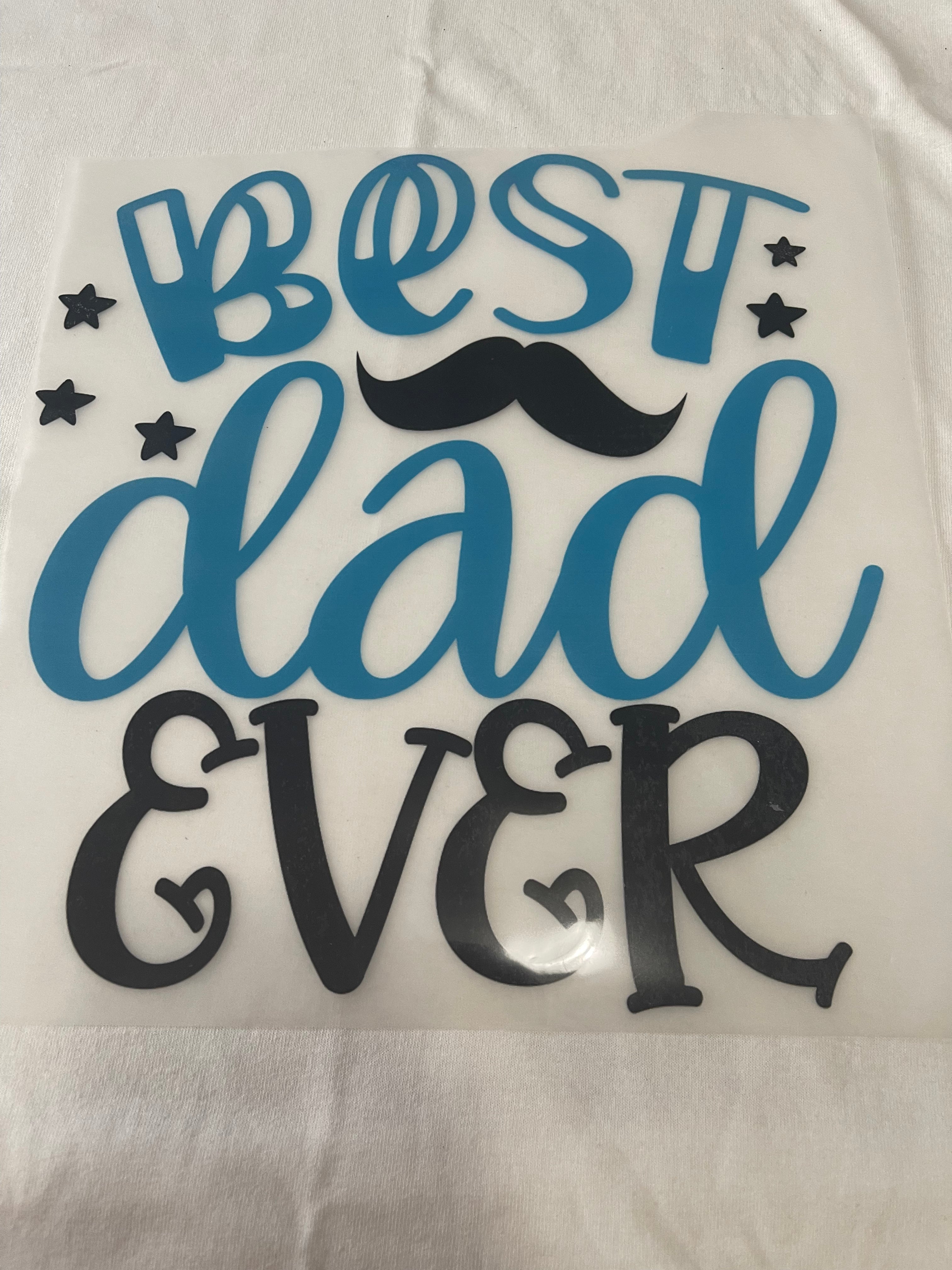 Blue Best Dad Ever~~Dtf T-shirt Design