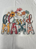 Blessed Mama~~Dtf T-shirt Design