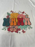 Mama Flowers~~Dtf T-shirt Design