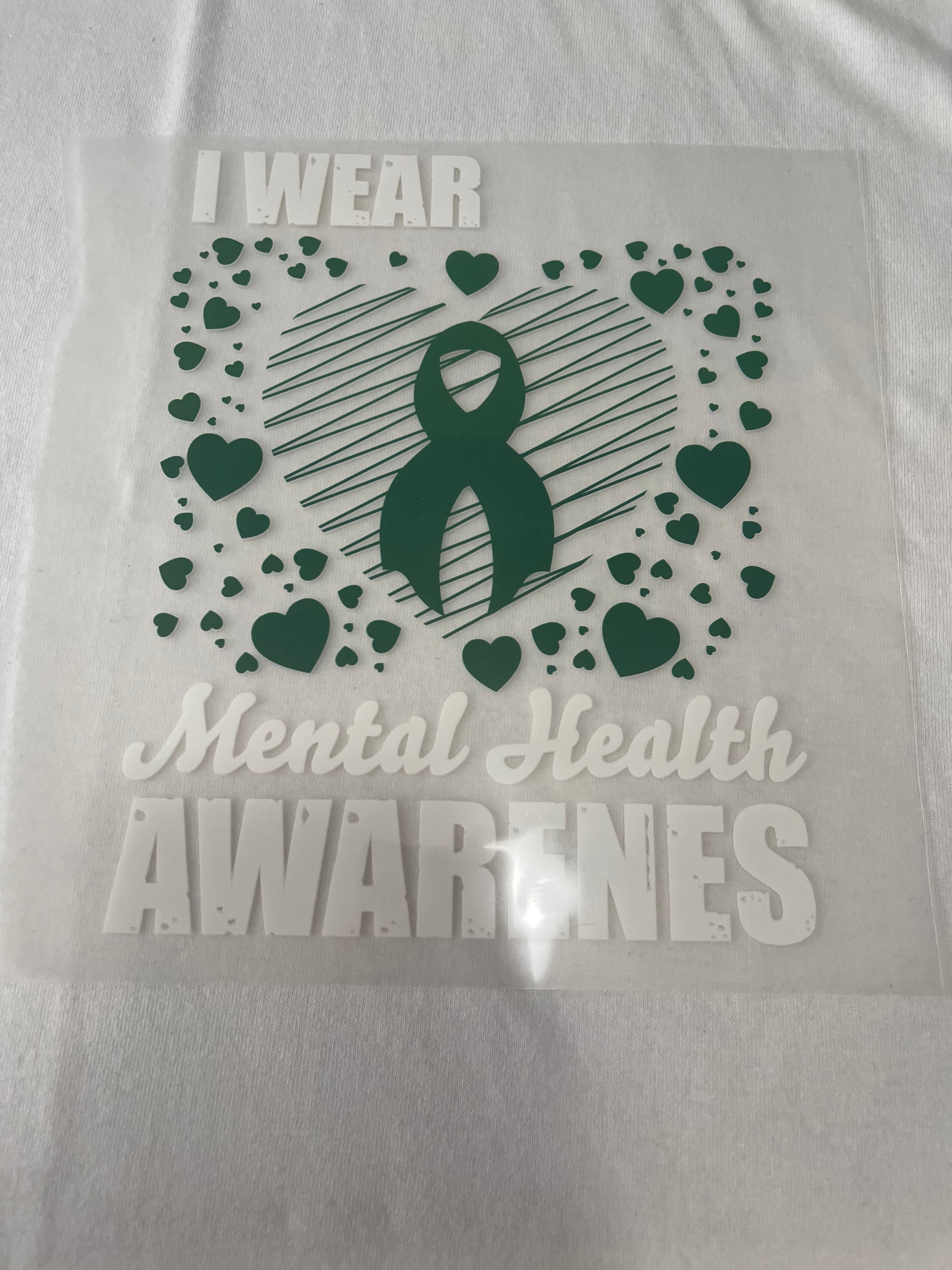 I wear Green Mental Health~~Dtf T-shirt Design