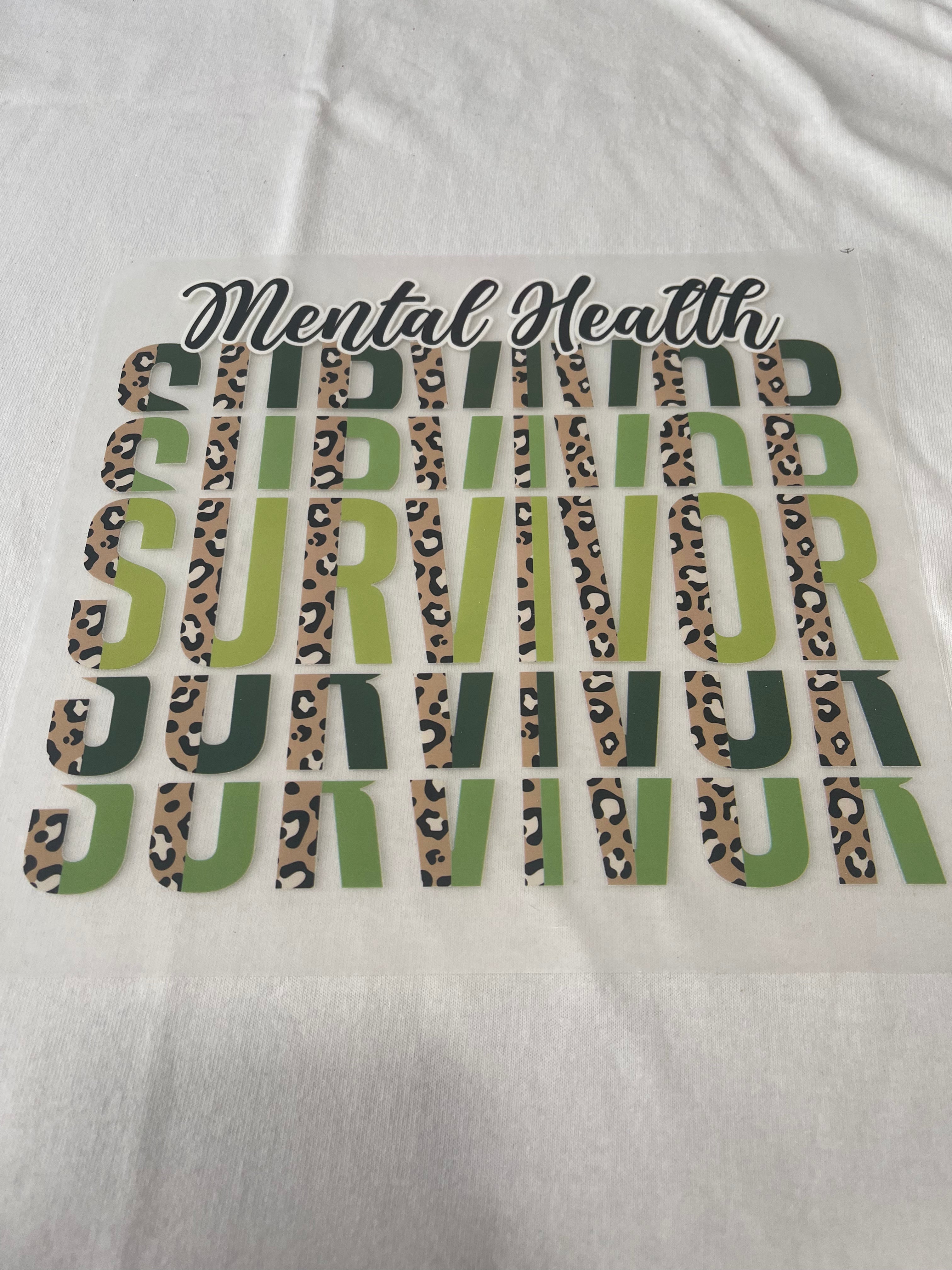 Mental Health Survivor~~Dtf T-shirt Design