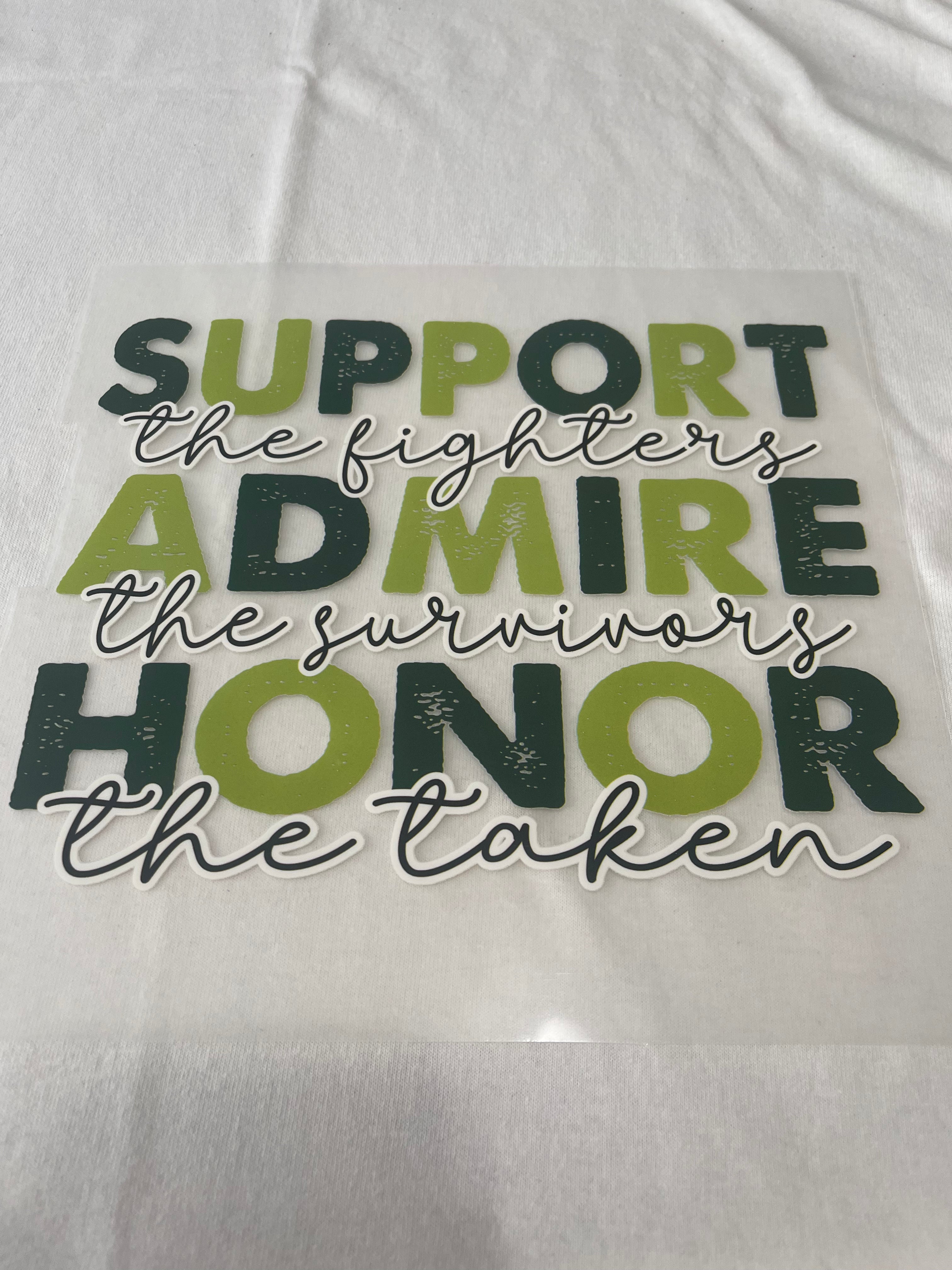 Support Admire Honor Mental Health~~Dtf T-shirt Design