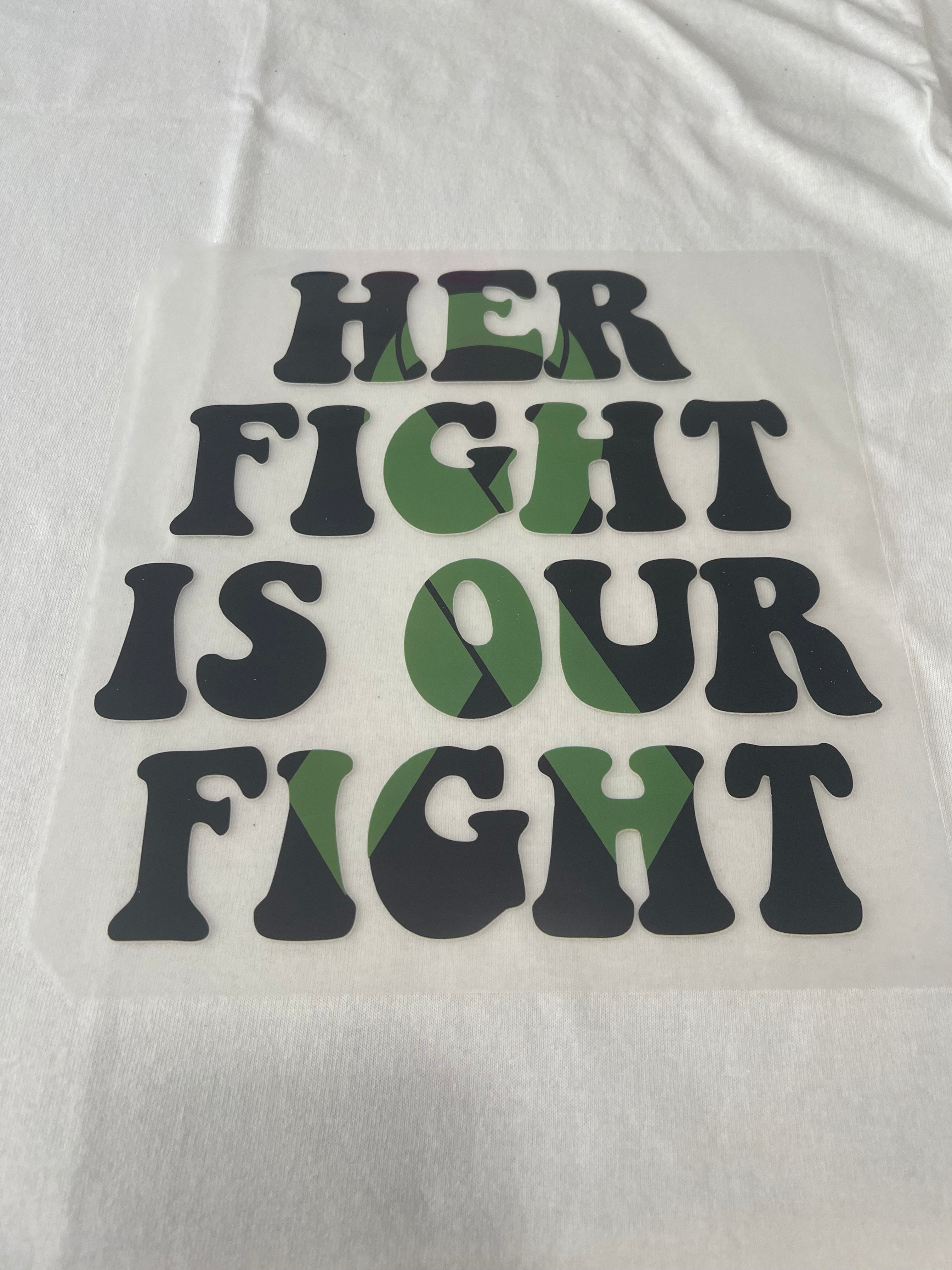 Her Fight is our Fight Mental Health~~Dtf T-shirt Design