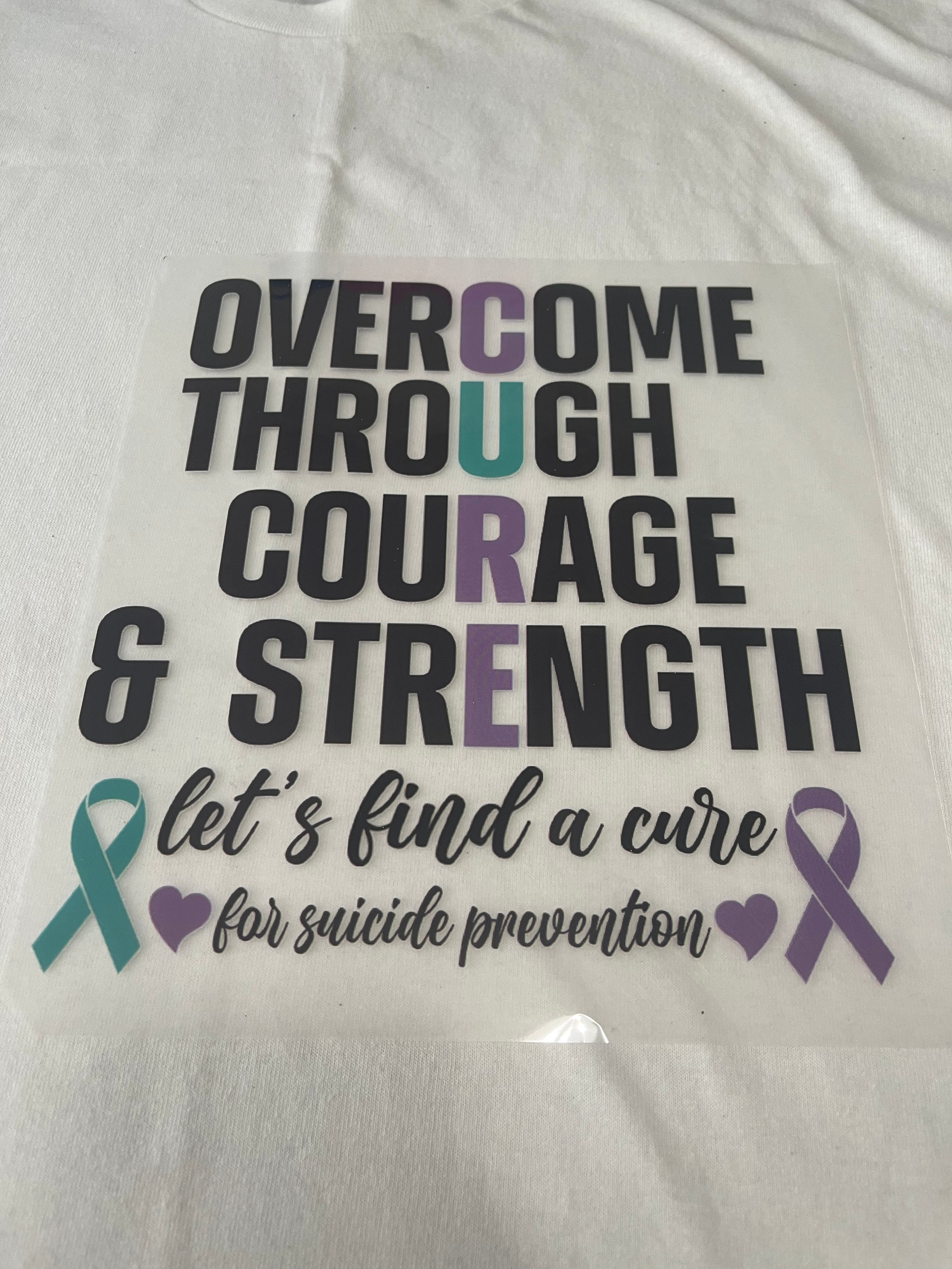 Overcome Cure Suicide Awareness~~Dtf T-shirt Design