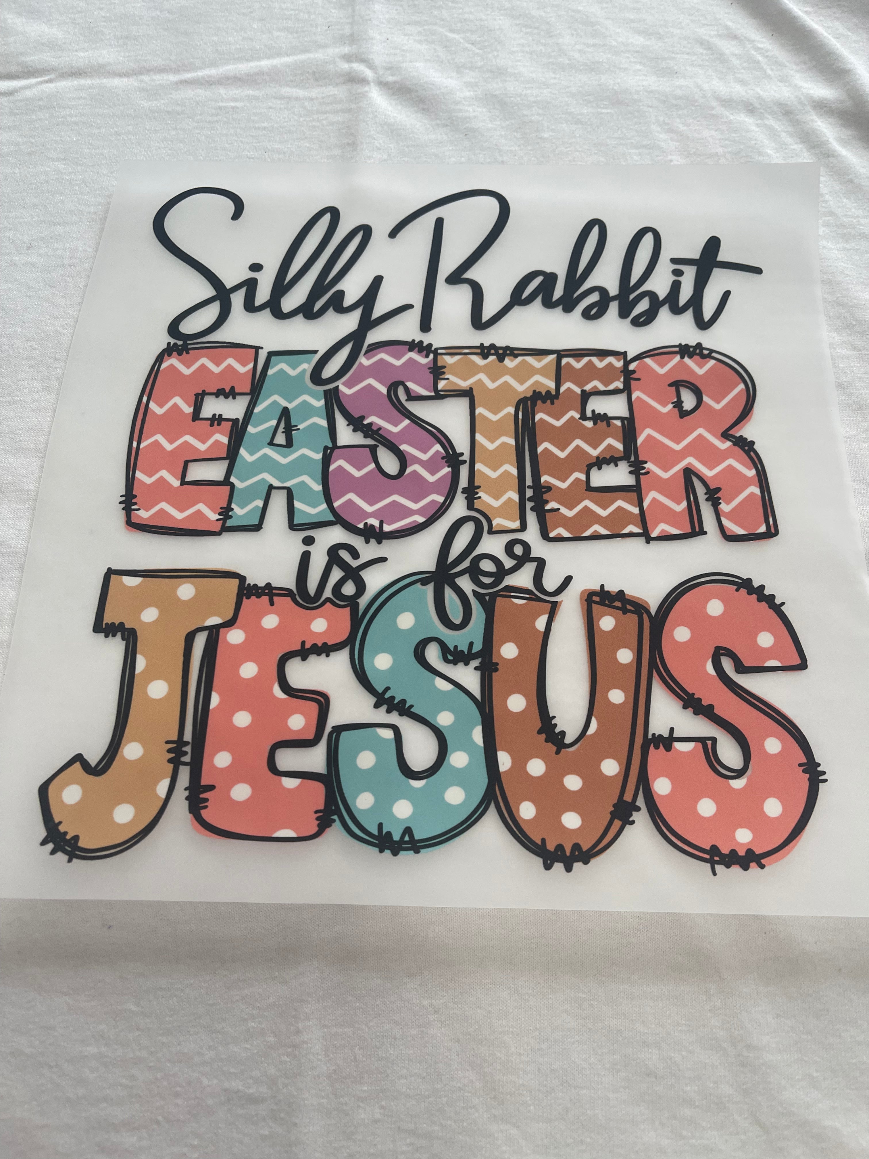 Silly Rabbit Easter~~Dtf T-shirt Design